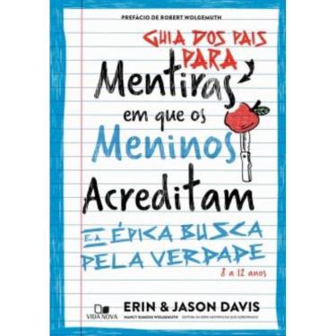 Imagem de Guia Dos Pais Para Mentiras Em Que Os Meninos Acreditam E A Epica Busca Pela Verdade - 8 A 12 Anos