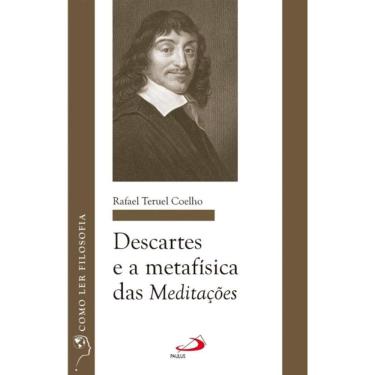 Imagem de Descartes e a metafísica das meditações