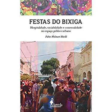 Imagem de Festas Do Bixiga - Hospitalidade, Sociabilidade e Comensalidade No Esp