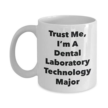 Imagem de Caneca Trust Me, I'm A Dental Laboratory Technology Major - Caneca de café divertida - Lindas ideias de presentes de formatura para amigos e colegas de classe (325 ml)
