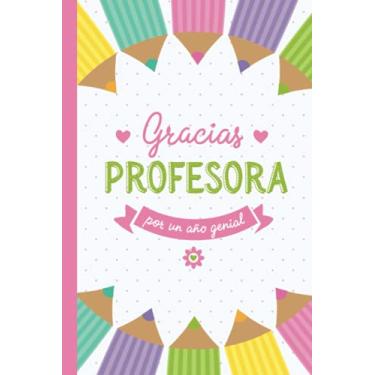 Imagem de Gracias Profesora por un año genial: Cuaderno de notas (A5, rayado) | Regalo original para Profesoras y maestras | Guardería, preescolar, primaria o ... | Regalos fin de curso o Dia del maestro