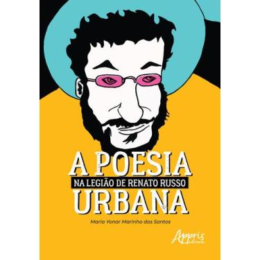 Imagem de Livro - A poesia urbana na legião de Renato Russo