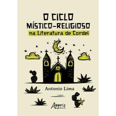 Imagem de Livro - O Ciclo Místico-Religioso na Literatura de Cordel
