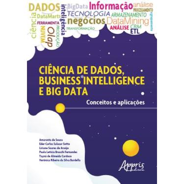 Imagem de Livro - Ciência de dados, business intelligence e big data: conceitos 