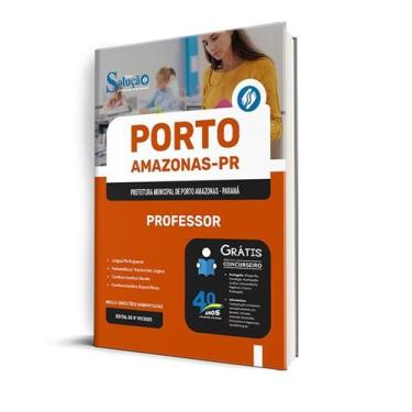 Imagem de Apostila Prefeitura de Porto Amazonas - PR  - Professor - Editora Solu
