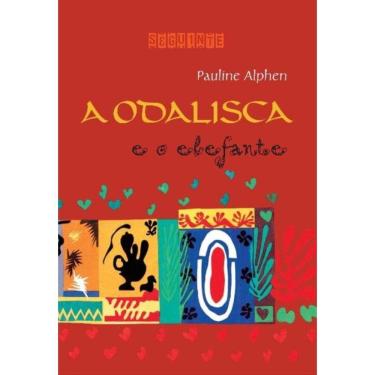 Imagem de A odalisca e o elefante (Nova edição)