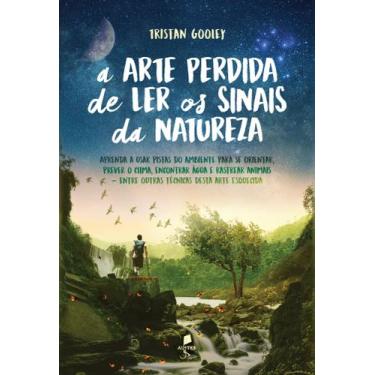 Imagem de Livro - A arte perdida de ler os sinais da natureza