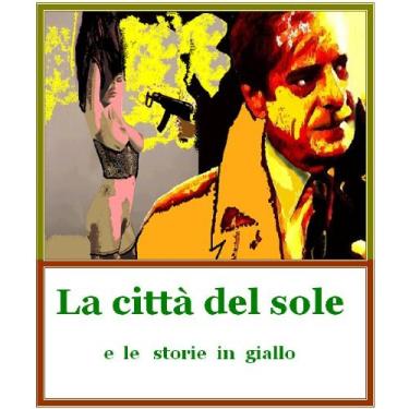 Imagem de La città del sole (Peppino lo spione) (Italian Edition)