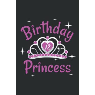 Imagem de 12 Year Old 12Th Princess Birthday Party Sparkle Tiara Gift Saying: FLOWER JOURNAL: 6" x 9", 120 Pages, Ruled Notebooks, Lined Paper,Memo Diary Subject Planner.