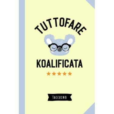 Imagem de Tuttofare Koalificata: Taccuino Quaderno appunti (A5) | Regali per Tuttofare per il compleanno o Natale | Idea regalo divertente