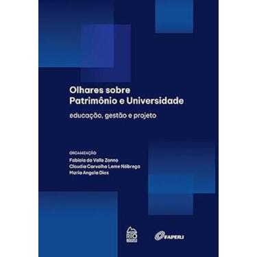 Imagem de Olhares Sobre Patrimônio E Universidade - Rio Books