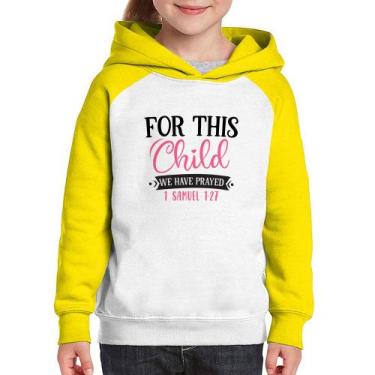 Imagem de Moletom Infantil For This Child We Have Prayed - Foca na Moda, Branco,
