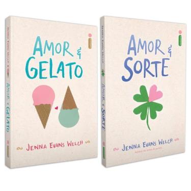 Imagem de Amor & Gelato - Jenna  Evans Welch + Amor & Sorte - Jenna Evans Welch 