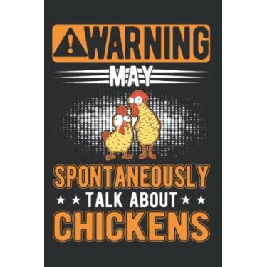 Imagem de Hühner Notizbuch: May spontaneously talk about Chickens Hühner / 6x9 Zoll / 120 karierte Seiten