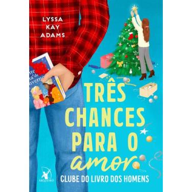 Imagem de Livro - Três chances para o amor (Clube do livro dos homens  Livro 5)