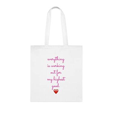 Imagem de Everything Is Working Out For My Most Good Tote Bag, Funny Tote Gift, Shoulder Bag Reutilizável, Cesta de Natal de Aniversário, Branco