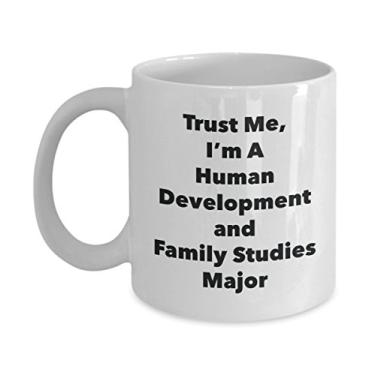 Imagem de Caneca Trust Me, I'm A Human Development and Family Studies Major - Caneca de café divertida - Lindas ideias de presentes de formatura para amigos e colegas de classe (325 ml)