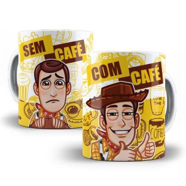 Imagem de Caneca Woody Toy Story Com Café Sem Café Porcelana - Tio da Caneca