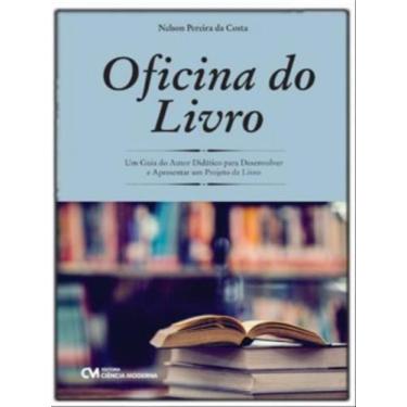 Imagem de Oficina do livro - um guia do autor didático para desenvolver e aprese