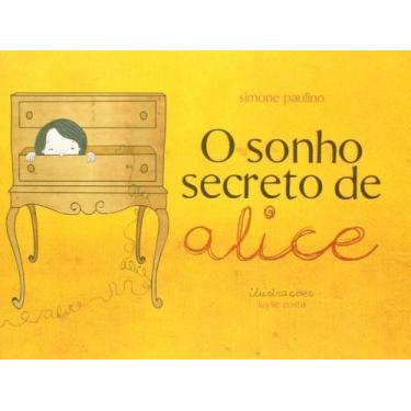 Imagem de o Sonho Secreto De Alice - DSOP EDUCACAO FINANCEIRA, Sortido