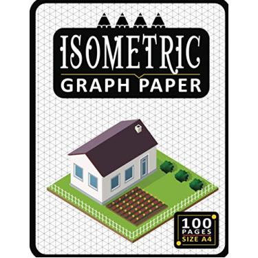 Imagem de Isometric Graph Paper: 3D Drawing Isometric Notebook for Drafting, A4 Orthographic Dot Isometric Graph Paper Sketch Book, Construction Engineer Gift, 200-Page Iso Graph Paper