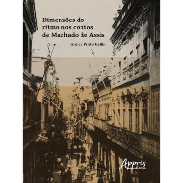 Imagem de Dimensões Do Ritmo Nos Contos De Machado De Assis