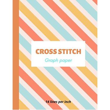 Imagem de Cross Stitch Graph Paper: 14 Lines Per Inch, Graph Paper notebook for Creating Embroidery Needlework Patterns and Design, 8.5''x11'', 110 pages Large ... (Needlecrafts & Textile Crafts Graph Paper)