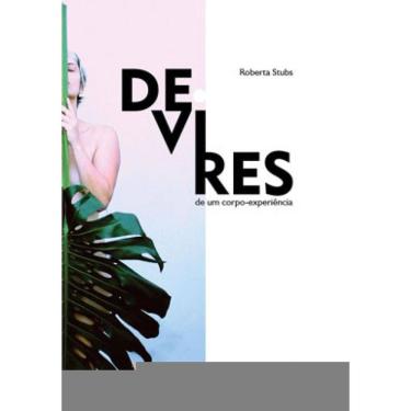 Imagem de Devires De Um Corpo-Experiência