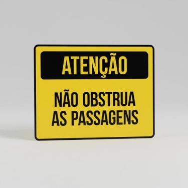 Imagem de Placa Acm Atenção Não Obstrua Passagens 18X23 - Sinalizo