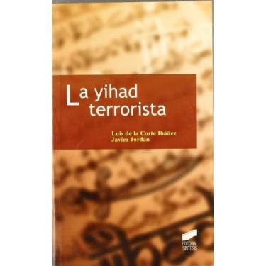 Imagem de La yihad terrorista (Ciencias políticas nº 6) (Spanish Edition)