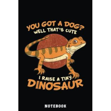 Imagem de You Got A Dog Well That's Cute I Raise A Tiny Dinosaur Pet Notebook: Cute Trendy Dinosaur Wide Ruled Paper Notebook Journal | Pretty Wide Blank Lined ... for Home School College for Writing Notes