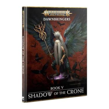 Imagem de Games Workshop - Warhammer - Age of Sigmar - Dawnbringers Book V - Shadow Of The Crone (ENG)