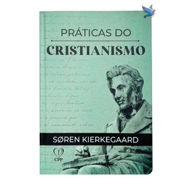 Imagem de Livro Práticas do Cristianismo Soren Kierkegaard Capa Dura