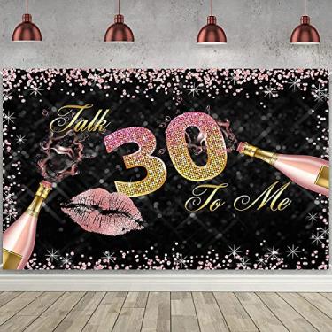 Imagem de Talk 30 to Me Birthday Backdrop Rose Gold Lip Champagne Cheers 30º aniversário decoração suprimentos de faixa de 30 anos para mulheres e meninas
