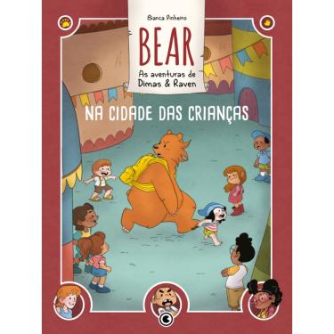 Imagem de Bear – As aventuras de Dimas & Raven: Na Cidade das Crianças: Volume 2