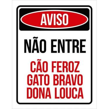 Imagem de Kit 10 Placa Acm Entre Cão Feroz Gato Bravo Dona Louca 18X23 - Sinaliz