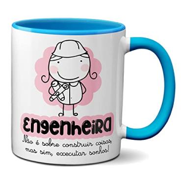 Imagem de Caneca Engenheira Contruir Coisas Executar Sonhos! Presente (Azul)
