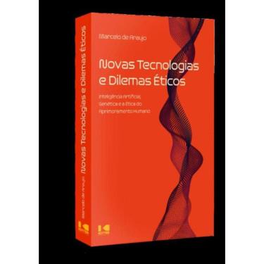 Imagem de Novas Tecnologias E Dilemas Eticos - Inteligencia Artificial, Genetica E A Etica Do Aprimoramento Humano