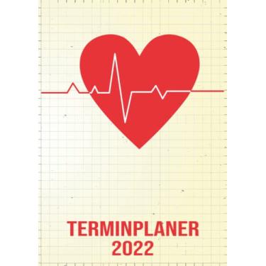 Imagem de Terminplaner 2022: DIN A4 Kalender von 01/2022 - 12/2022 1 Tag = 1 Seite mit großem Tageskalender und großartiger Übersicht. Monatsübersicht, ... Kalenderbuch / Herzschlag Herzchen Herz