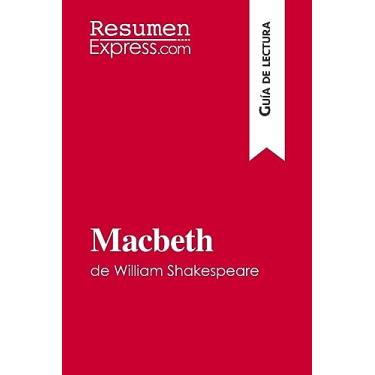 Imagem de Macbeth de William Shakespeare (Guía de lectura): Resumen y análisis completo