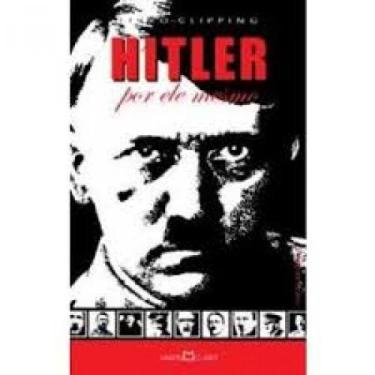 Imagem de Adolf Hitler- Por Ele Mesmo - Bolso - Martin Claret