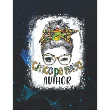 Imagem de Notebook: Bleached Cinco De Mayo Author Messy Bun 140 Pages 8.5''x11''