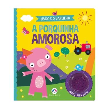 Imagem de Livro Sonoro Infantil Ciranda Cultural A Porquinha Amorosa