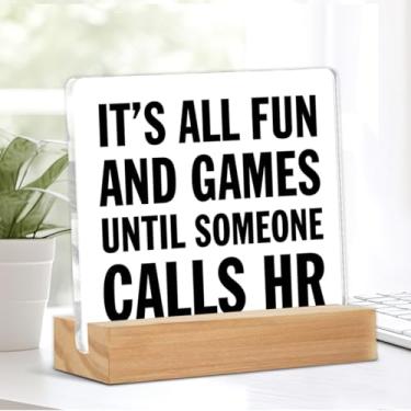 Imagem de Presentes de escritório HR It's All Fun And Games Until Someone Calls HR Sign Home Office Cubículo Decoração rústica para mesa prateleira mesa