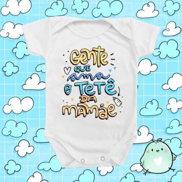 Imagem de Roupinha Body de Bebê Gente que Ama Tetê da Mamãe Teta Menino Divertid