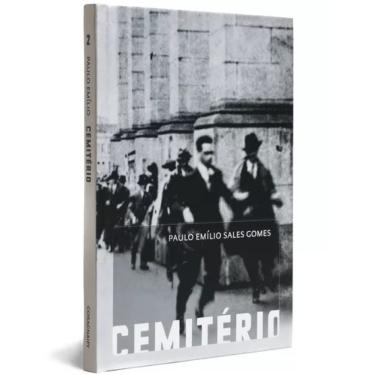 Imagem de Cemitério Paulo Emilio Sales Gomes Editora Cosac Naify Capa Dura