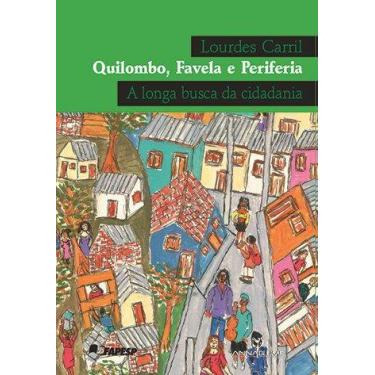 Imagem de Livro - Quilombo favela e periferia - A longa busca da cidadania