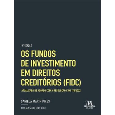 Imagem de Livro - Fundos De Investimento Em Direitos Creditorios (Fidc),Os - 3ª 