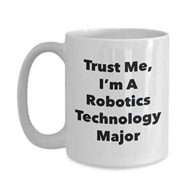 Imagem de Caneca Trust Me, I'm A Robotics Technology Major - Caneca de café divertida - Lindas ideias de presentes de formatura para amigos e colegas de classe