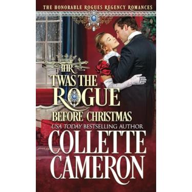 Imagem de 'Twas the Rogue Before Christmas: A Second Chance Redeemable Rogue and Wallflower Regency Romance: 7
